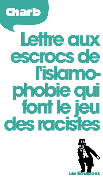 Lettre aux escrocs de l'islamophobie qui font le jeu des racistes - Image principale