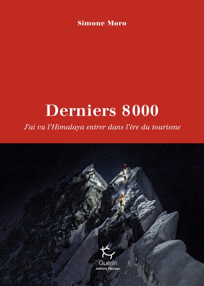 Derniers 8000 - j'ai vu l'himalaya entrer dans l'ère du tourisme - Image principale