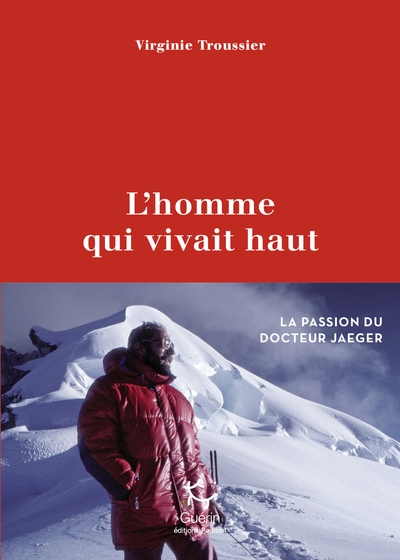 L'homme qui vivait haut - la passion du docteur jaeger - Image principale