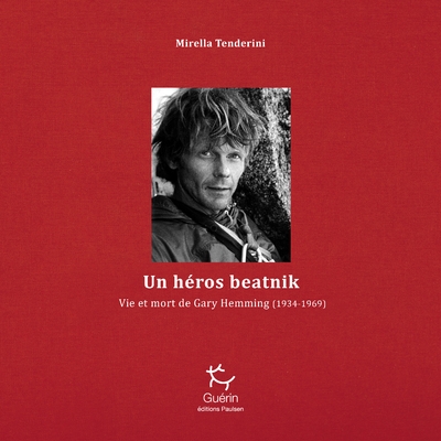 Un héros beatnik - vie et mort de gary hemming (1934-1969) - Image principale
