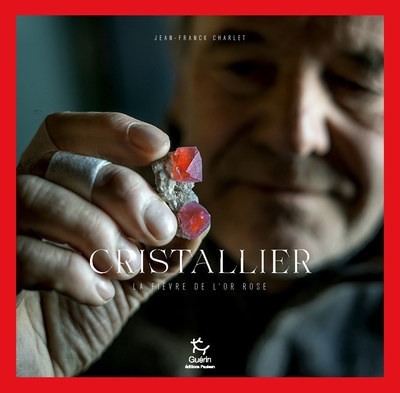 Cristallier - la fièvre de l'or rose - Image principale