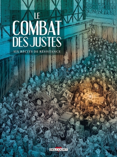 Le combat des justes - six récits de résistance - Image principale