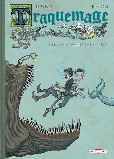 Traquemage t02 le chant vaseux de la sirène - Image principale