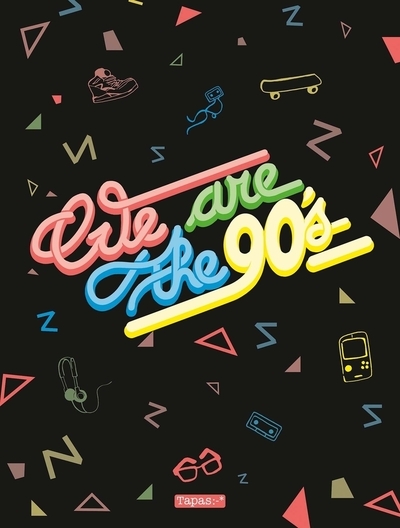 We are the 90's - Image principale