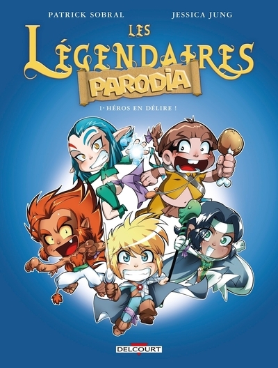 Les légendaires - parodia t01 - héros en délire ! - Image principale