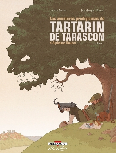 Les aventures prodigieuses de tartarin de tarascon, d'alphonse daudet t01 - Image principale