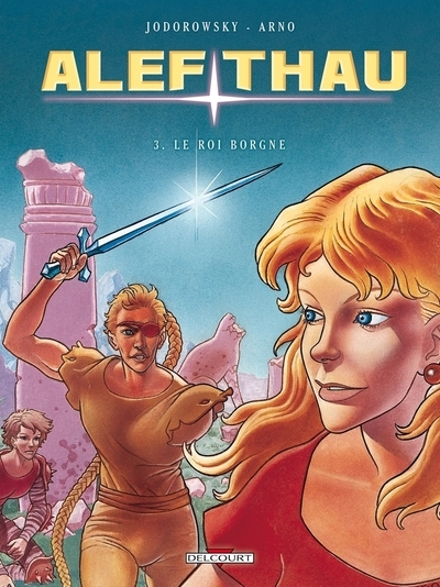 Alef-thau t03 - le roi borgne - Image principale