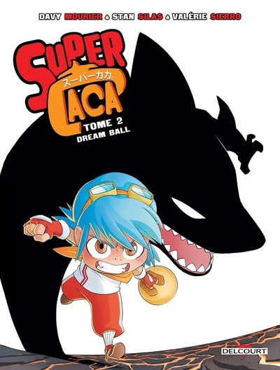 Super caca t02 dream ball - Image principale