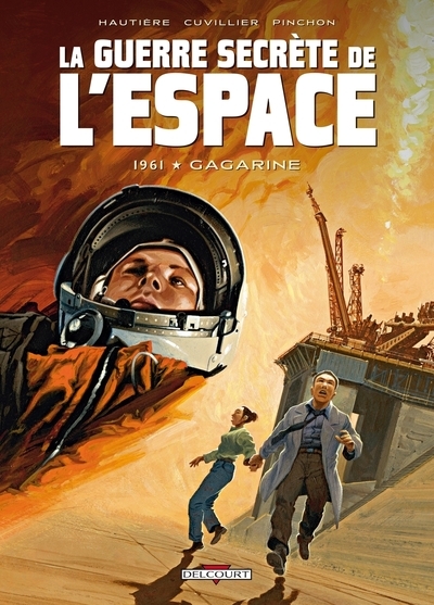 La guerre secrète de l'espace t02 - 1961 - gagarine - Image principale