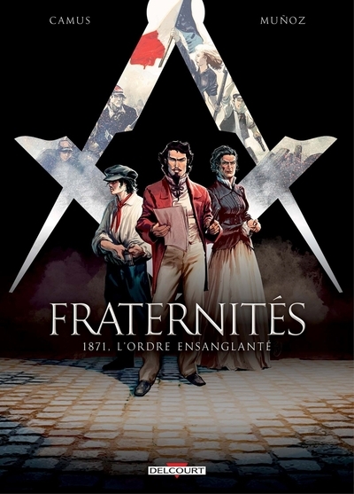 Fraternités t03 - 1871 l'ordre ensanglanté - Image principale