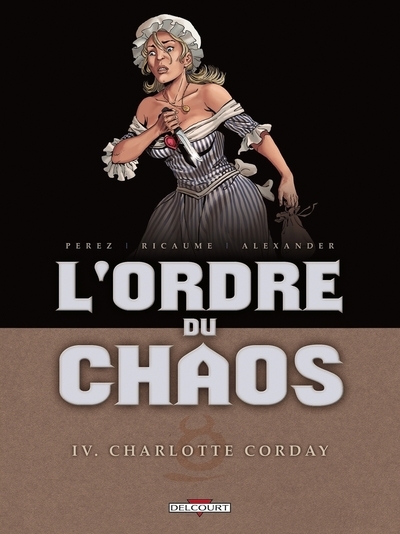 L'ordre du chaos t04 - charlotte corday - Image principale