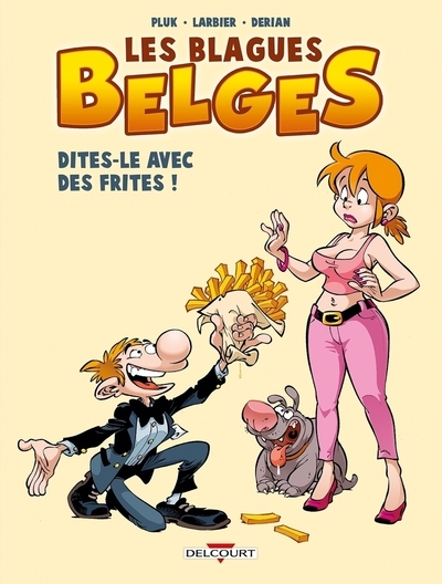 Les blagues belges t03 dites-le avec des frites - Image principale