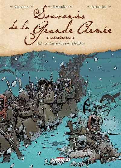 Souvenirs de la grande armée t04 1812 - les chasses du comte joukhov - Image principale