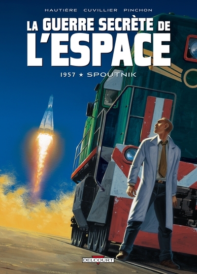 La guerre secrète de l'espace t01 - 1957 - spoutnik - Image principale