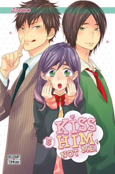 Kiss him, not me ! t05 - Image principale