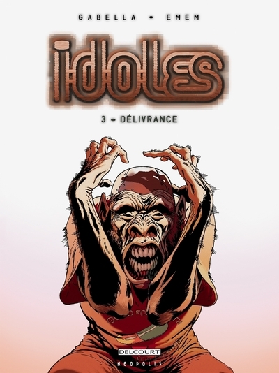 Idoles t03 - délivrance - Image principale