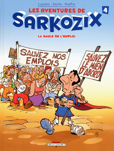 Les aventures de sarkozix t04 la gaule de l'emploi - Image principale