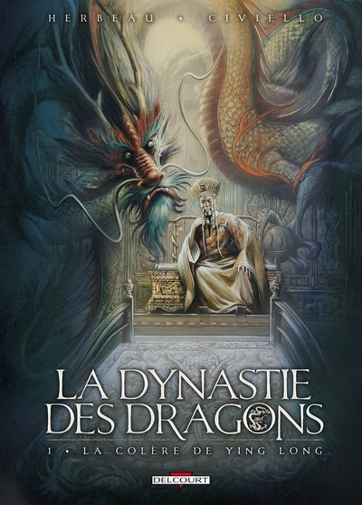 La dynastie des dragons t01 - la colère de ying long - Image principale
