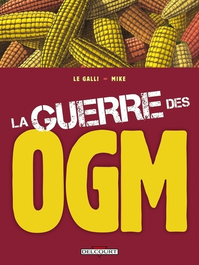 La guerre des ogm - Image principale