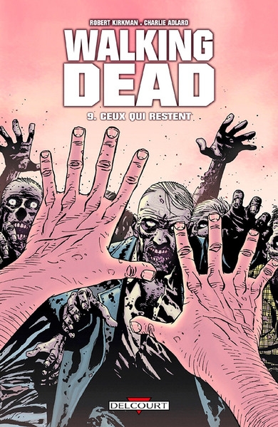 Walking dead t09 - ceux qui restent - Image principale