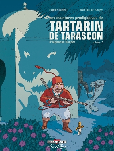 Les aventures prodigieuses de tartarin de tarascon, d'alphonse daudet t02 - Image principale