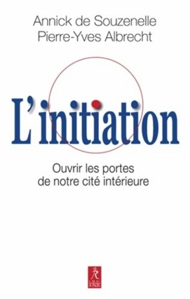 L'initiation - ouvrir les portes de notre cité interieure - Image principale