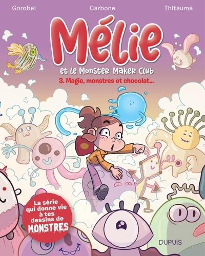 Mélie et le monster maker club - tome 3 - magie, monstres et chocolat... - Image principale