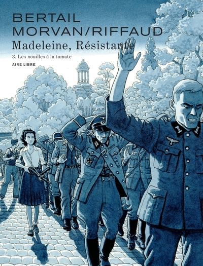 Madeleine, résistante - tome 3 - les nouilles à la tomate - Image principale