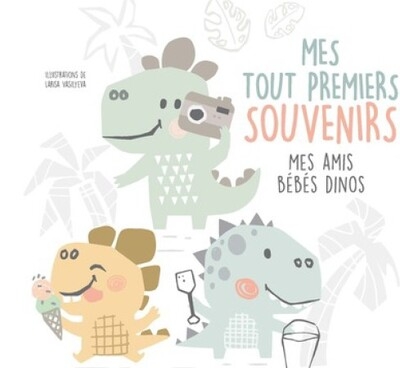 Mes tout premiers souvenirs - mes amis bébés dinos - Image principale