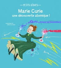 Petits génies : marie curie, une découverte atomique ! - Image principale
