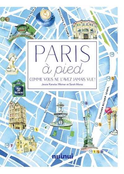 Paris à pied - comme vous ne l'avez jamais vue ! nouvelle édition - Image principale