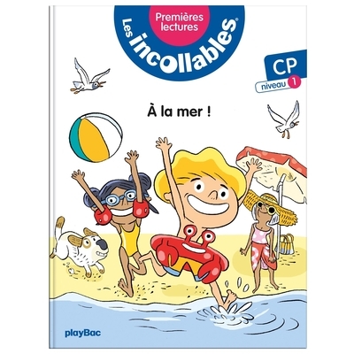 Les incollables - premiéres lectures - tous à la mer ! tome 1 - Image principale