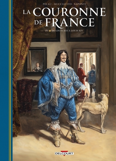 La couronne de france t04 - de louis xiii à louis xiv - Image principale