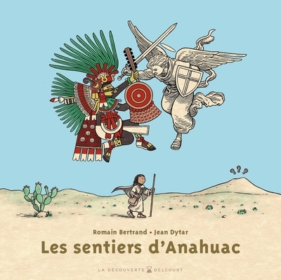 Les sentiers d'anahuac - Image principale