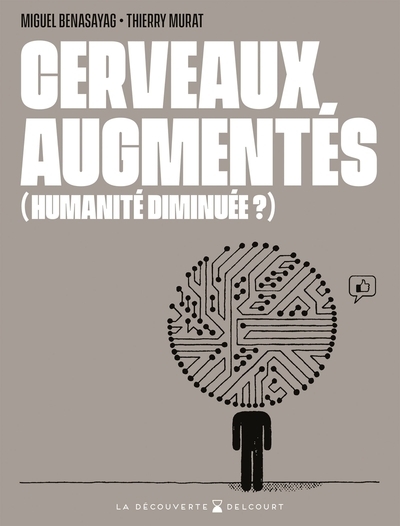 Cerveaux augmentés (humanité diminuée ?) - Image principale