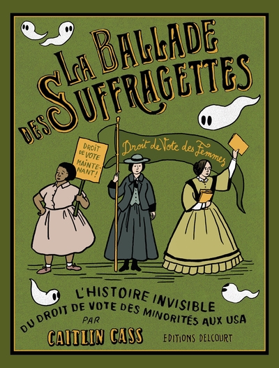 La ballade des suffragettes - l'histoire invisible du droit de vote des minorités aux usa - Image principale
