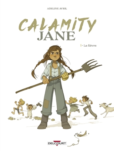 Calamity jane t01 - la fièvre - Image principale
