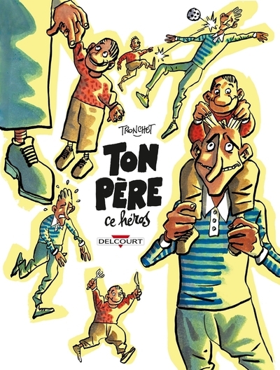 Ton père, ce héros - Image principale