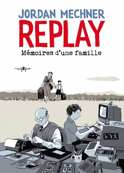 Replay : mémoires d'une famille - Image principale