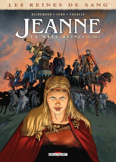 Les reines de sang - jeanne, la mâle reine t02 - Image principale