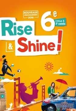 Rise and shine anglais 6e - livre - Image principale