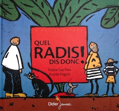 Quel radis dis donc ! - format géant - Image principale