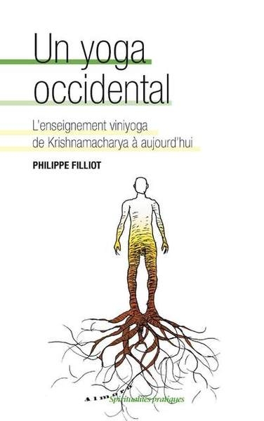Un yoga occidental - l'enseignement viniyoga de krishnamacharya à aujourd'hui - Image principale