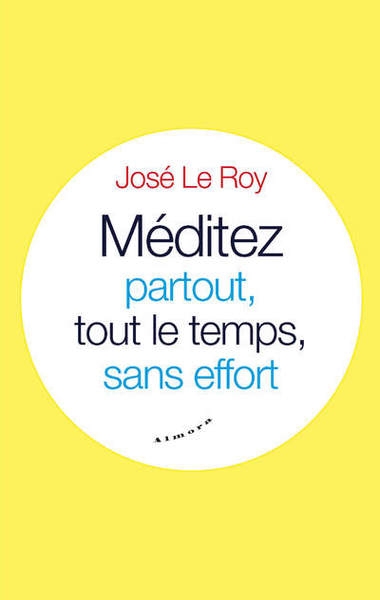 Méditez partout, tout le temps, sans effort - Image principale