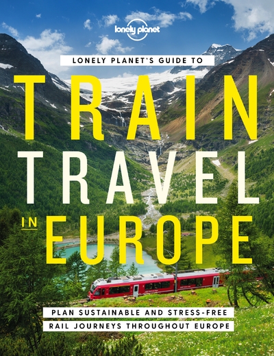 Lonely planet's guide to train travel in europe 1ed -anglais- - Image principale