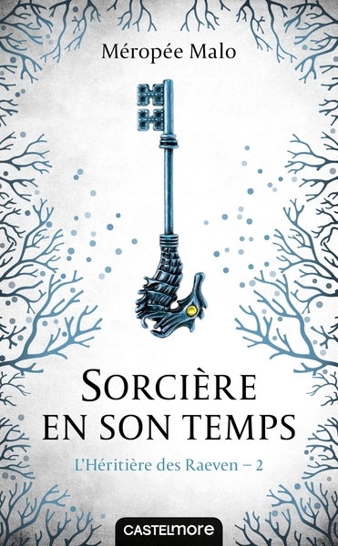 L'héritière des raeven, t2 : sorcière en son temps - Image principale
