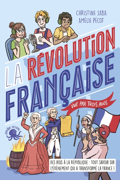 La révolution française, vue par trois ados - 100 % vrai - Image principale
