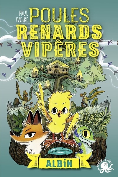 Poules, renards, vipères - tome 1 albin - Image principale