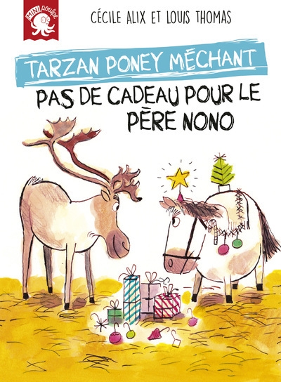 Tarzan poney méchant - pas de cadeau pour le père nono - Image principale