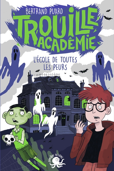Trouille académie - l'école de toutes les peurs - lecture roman jeunesse horreur - dès 9 ans - Image principale